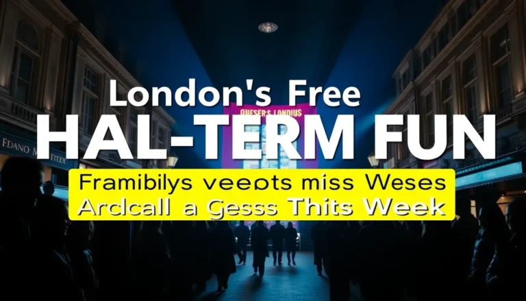 LONDON'S FREE HALF-TERM FUN: FAMILY EVENTS & LOCAL GEMS THIS WEEK
