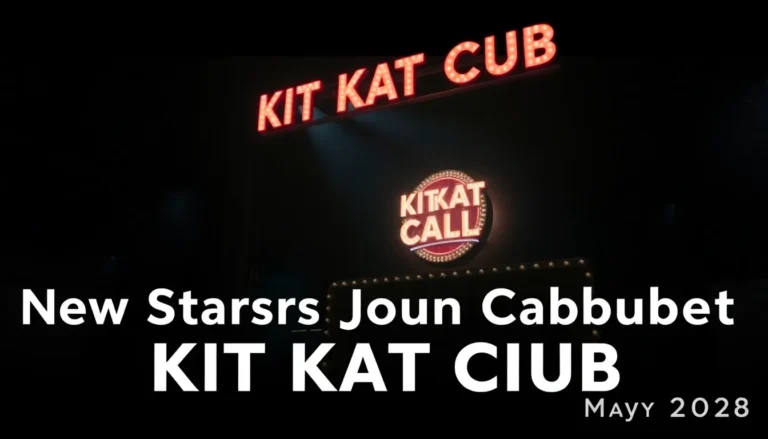NEW STARS JOIN CABARET AT THE KIT KAT CLUB FROM MAY 2026
