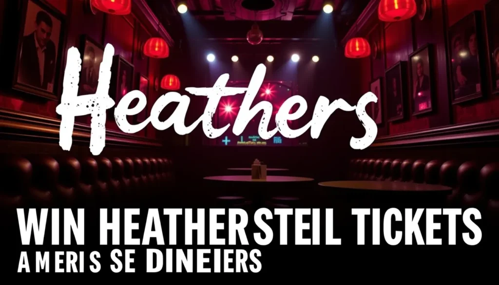 WIN HEATHERS MUSICAL TICKETS & DINNER AT HOPPERS MARYLEBONE